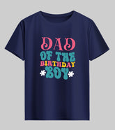 Dad of The Birthday Boy Half Sleeve T-Shirt